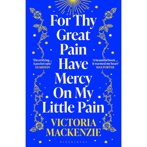 For Thy Great Pain Have Mercy On My Little Pain Front Cover (Paperback)