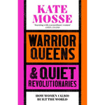 Cover of Warrior Queens & Quiet Revolutionaries