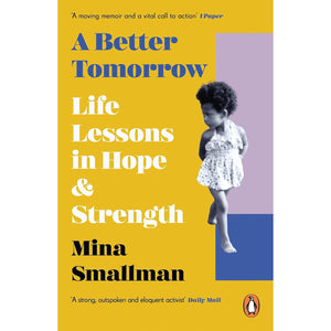 A Better Tomorrow: Life Lessons in Hope and Strength Front Cover (Paperback)
