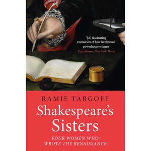 Shakespeare's Sisters: Four Women Who Wrote the Renaissance Front Cover (Paperback)