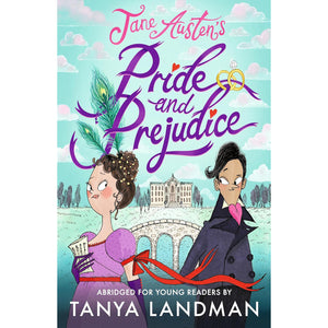 Pride and Prejudice: Abridged for Young Readers
