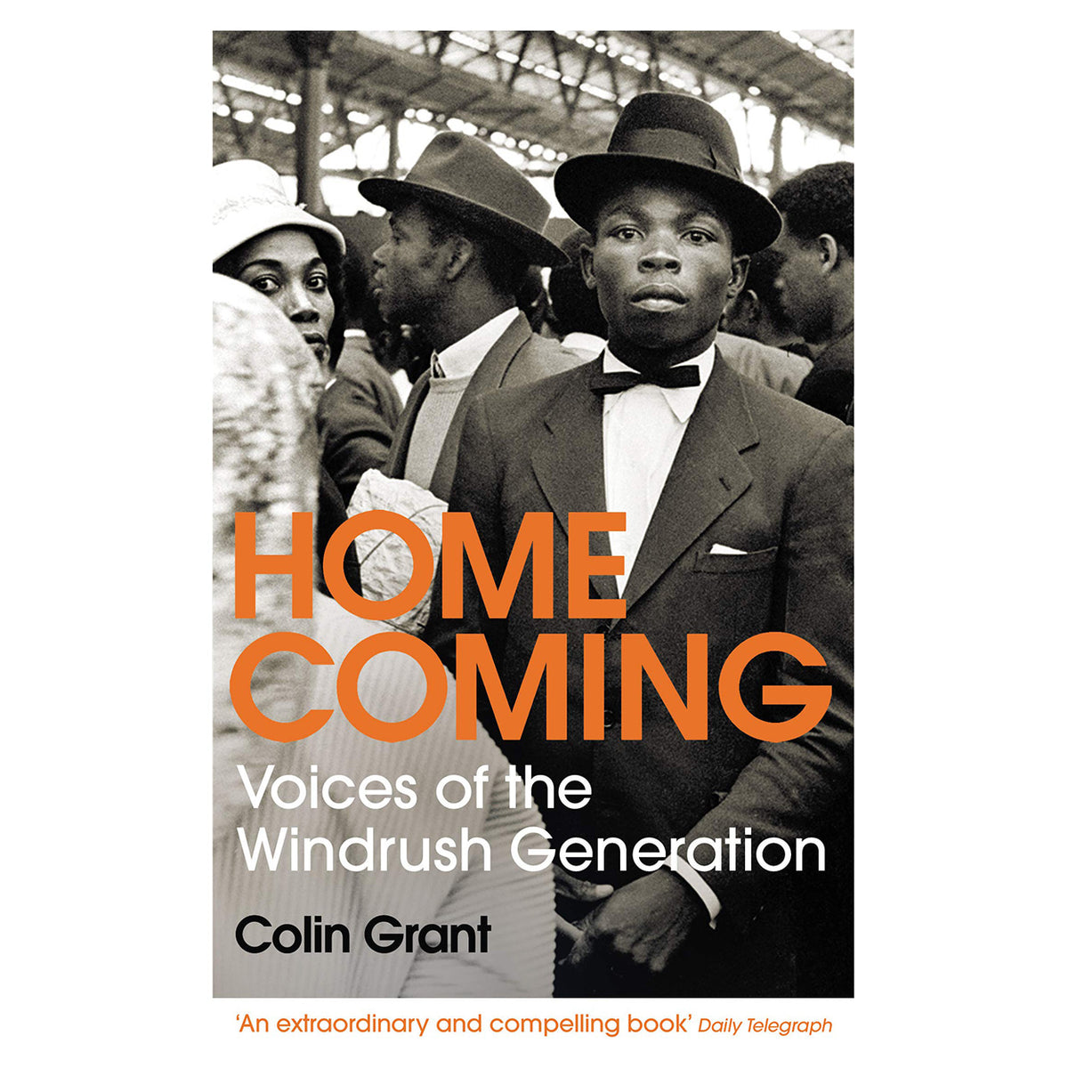 Homecoming: Voices of the Windrush Generation Front Cover (Paperback)