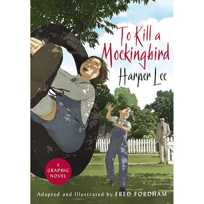 To Kill a Mockingbird Graphic Novel Front Cover (Hardback)