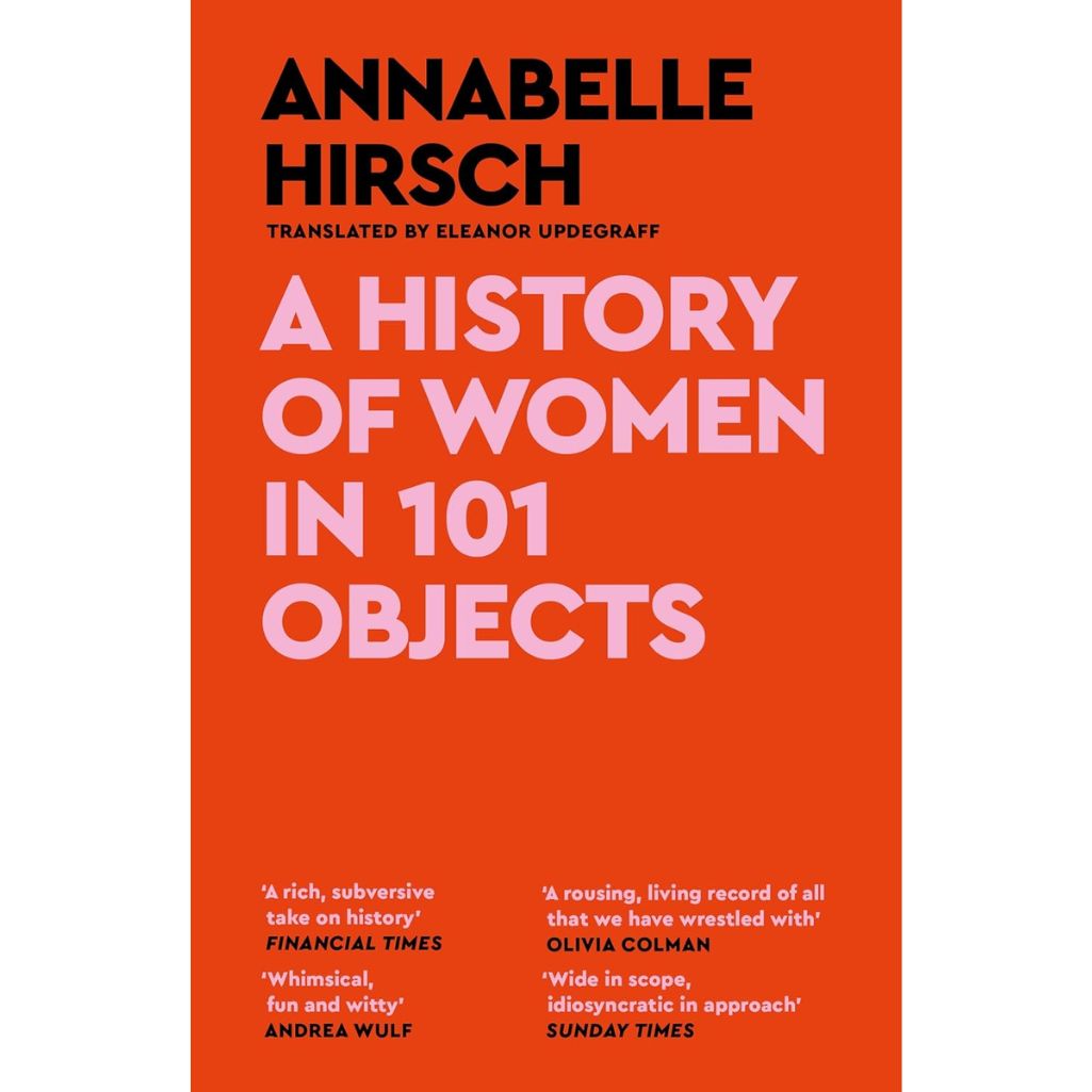 Cover of A History of Women in 101 Objects