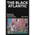 The Black Atlantic Front Cover (Paperback)