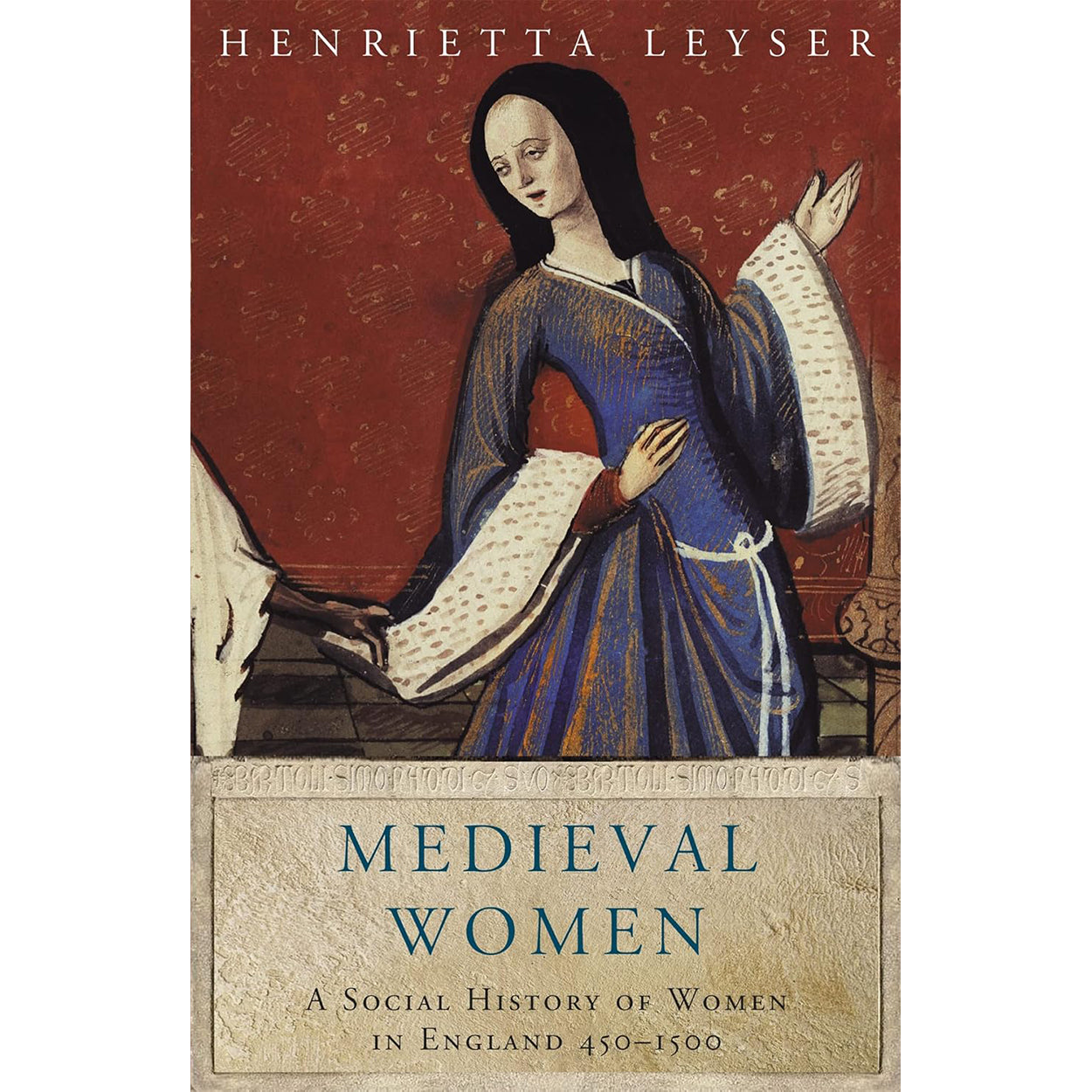 Medieval Women: A Social History of Women in England Front Cover (Paperback)