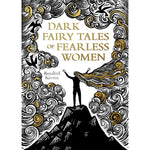 Dark Fairy Tales of Fearless Women Front Cover (Hardback)