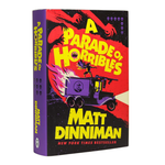Book cover of 'A Parade of Horribles' by Matt Dinniman with vibrant colors and graphic design.