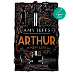 Arthur: A New Life
by Amy Jeffs (Author)  Format: Hardcover