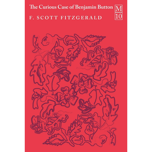 The Curious Case of Benjamin Button book cover by F. Scott Fitzgerald, featuring a bold red background with dark red floral line art and white text.