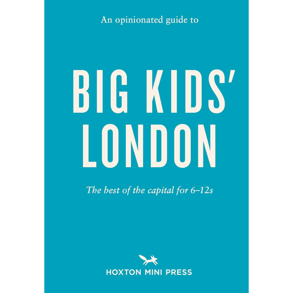 An Opinionated Guide to Big Kids' London Cover
