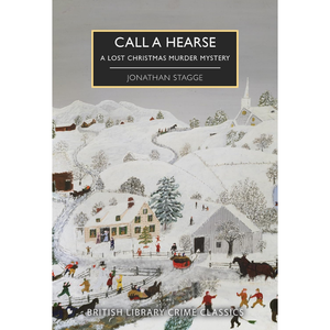 Book cover for 'Call a Hearsé: A Lost Christmas Murder Mystery' by Jonathan Stagge, featuring a snowy village illustration with people, horses, and buildings under a black title box.