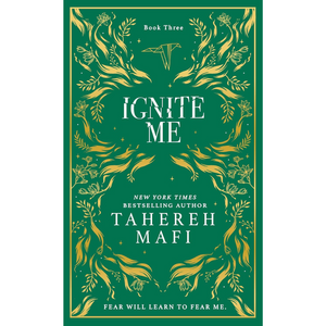 Ignite Me (Shatter Me) Collector's Edition