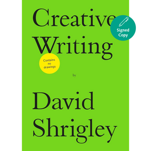 Creative Writing
by David Shrigley (Author)  Format: Hardcover