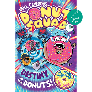 Donut Squad: Destiny of the Donuts (a Phoenix Comic Book): the latest addition to this bestselling series!
by Neill Cameron (Author)  Format: Paperback
