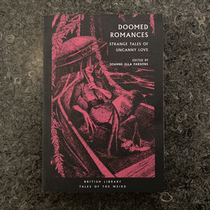 Doomed Romances: Strange Tales of Uncanny Love