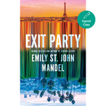 Book cover for 'Exit Party' by Emily St. John Mandel, featuring a colorful vertical-striped cityscape with the Eiffel Tower and palm trees reflected in water, plus a teal 'Signed Copy' badge.