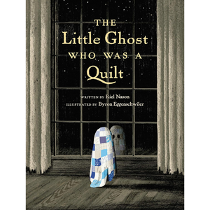 The Little Ghost Who Was a Quilt - Gift Edition (Hardback)