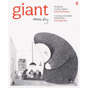 Book cover of 'giant' by Mollie Ray with a large character looking into a room with smaller characters.