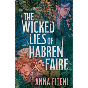 Book cover of 'The Wicked Lies of Habren Faire' with fantasy characters and foliage.