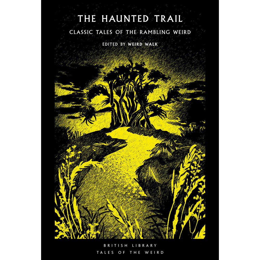 Cover of The Haunted Trail: Classic Tales of the Rambling Weird