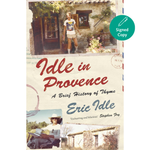 Book cover for 'Idle in Provence: A Brief History of Thyme' by Eric Idle, featuring a vintage postcard-style layout with photos of a man in Provence, red and blue title text, and a green 'Signed Copy' badge.