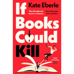 Book cover for 'If Books Could Kill' by Kate Eberle, featuring a bold red background with large white and black typography and an illustration of a woman falling off an open book.