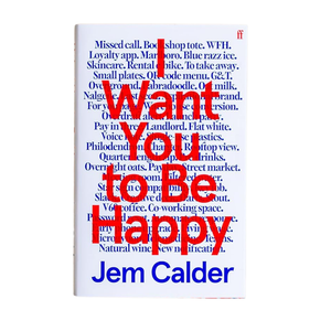 Book cover of 'I Want You to Be Happy' by Jem Calder with red and blue text on a white background
