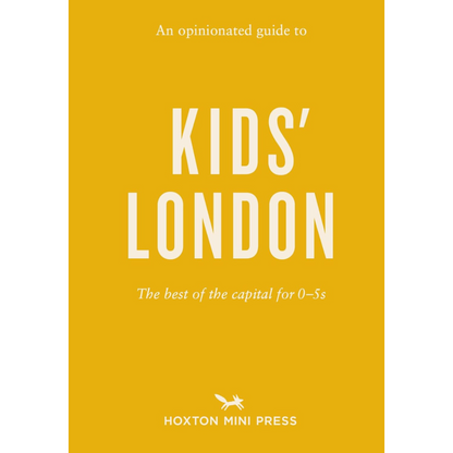 An Opinionated Guide to Kids' London Cover
