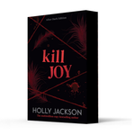 a book cover for 'kill JOY' by Holly Jackson, shown at a three-quarter angle against a plain white background. The cover is predominantly black with red graphic elements (feather-like patterns, diagonal lines, and a blood splatter) and red title text, with the author's name in white at the bottom.