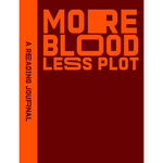 More Blood, Less Plot Reading Journal