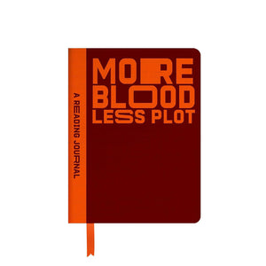 More Blood, Less Plot Reading Journal