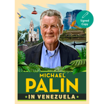 Book cover of 'Michael Palin in Venezuela' with a scenic background and 'Signed Copy' label.