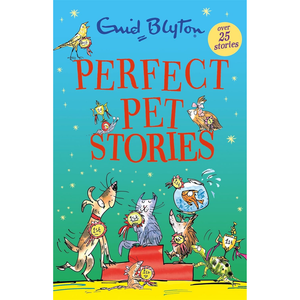 Book cover of 'Perfect Pet Stories' by Enid Blyton with colorful illustrations of pets on a blue background.
