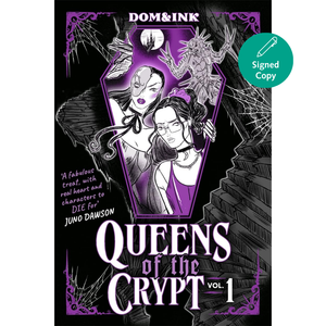 Front cover of the graphic novel 'Queens of the Crypt Vol. 1' by Juno Dawson, published by Dom & Ink.