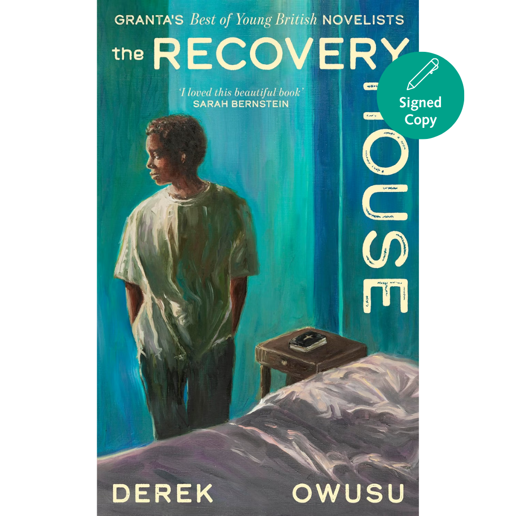 Book cover for 'The Recovery House' by Derek Owusu, featuring an illustration of a man standing in a room with teal walls, a bed in the foreground, and a green 'Signed Copy' badge on the top right.
