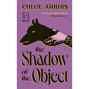 Book cover for 'The Shadow of the Object' by Chloe Aridjis, featuring a purple background with a black shadow puppet and a hand holding it, styled with yellow text and outlines.