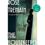 Book cover for 'The Housekeeper' by Rose Tremain, featuring a woman in a long dark dress standing by a window looking out onto a misty winter landscape. A teal circular badge in the top right says 'Signed Copy'.