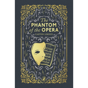 The Phantom of the Opera book cover by Gaston Leroux, featuring a dark navy blue textured background with ornate gold and silver theatrical illustrations, a gold mask, and a sheet of musical notation.
