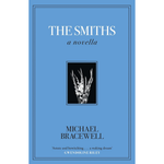 The Smiths: A Novella
by Michael Bracewell (Author)  Format: Hardcover