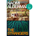 The Strangers: The deeply moving new novel from the winner of the Women's Prize for Fiction and bestselling author of The Power
by Naomi Alderman (Author)  Format: Hardcover