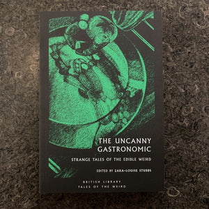 The Uncanny Gastronomic