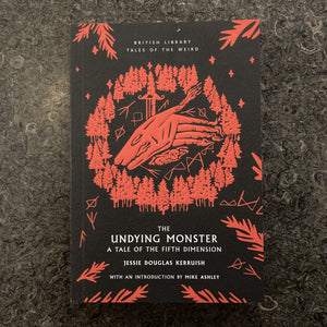 The Undying Monster: A Tale of the Fifth Dimension