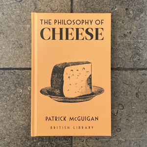 The Philosophy of Cheese