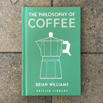 The Philosophy of Coffee