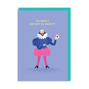 Shakespeare To Party Card