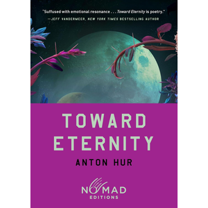 Book cover of 'Toward Eternity' by Anton Hur with a purple background and space-themed illustration.