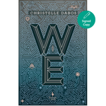 The front cover of the book 'We' by Christelle Dabos, featuring a dark teal and black background with intricate geometric line art and a large stylized 'WE' in the center. A teal circular badge in the top right corner reads 'Signed Copy'.