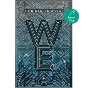 The front cover of the book 'We' by Christelle Dabos, featuring a dark teal and black background with intricate geometric line art and a large stylized 'WE' in the center. A teal circular badge in the top right corner reads 'Signed Copy'.