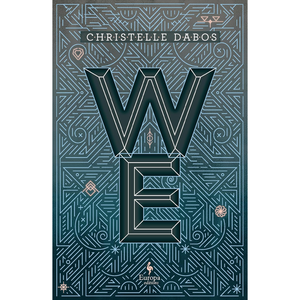 Book cover for 'WE' by Christelle Dabos, published by Europa Books, featuring a dark teal and black background with intricate geometric line art and a large stylized 'WE' in the center.